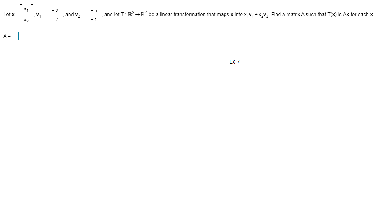 Solved Find A Matrix A Such That T X Is A X For Each X Chegg Com