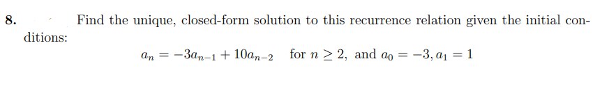 Solved 8. Find the unique, closed-form solution to this | Chegg.com