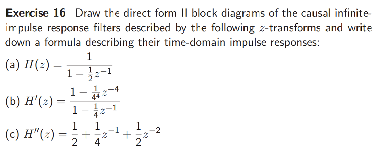 Solved Exercise 16 Draw the direct form II block diagrams of | Chegg.com