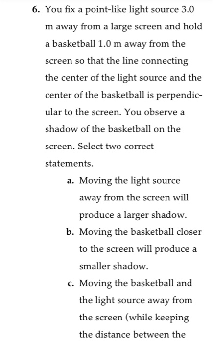 Solved 6. You fix a point-like light source 3.0 m away from | Chegg.com