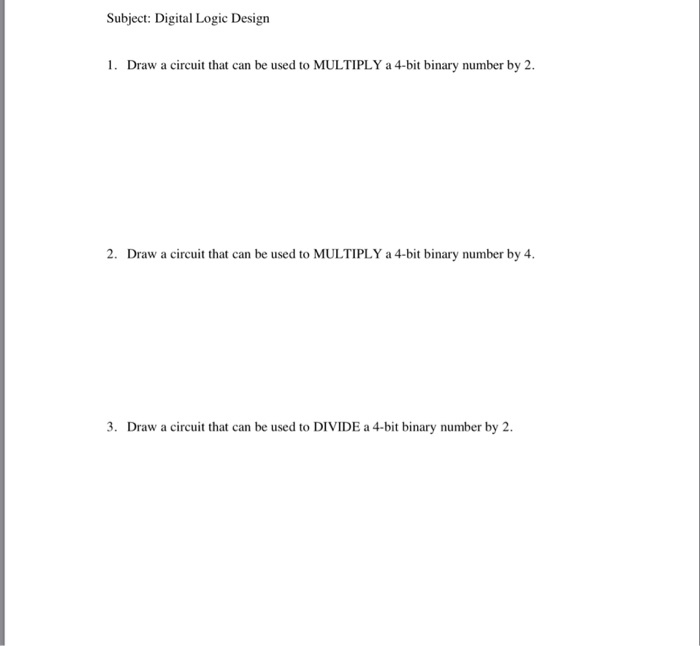 Solved Subject: Digital Logic Design 1. Draw A Circuit That | Chegg.com