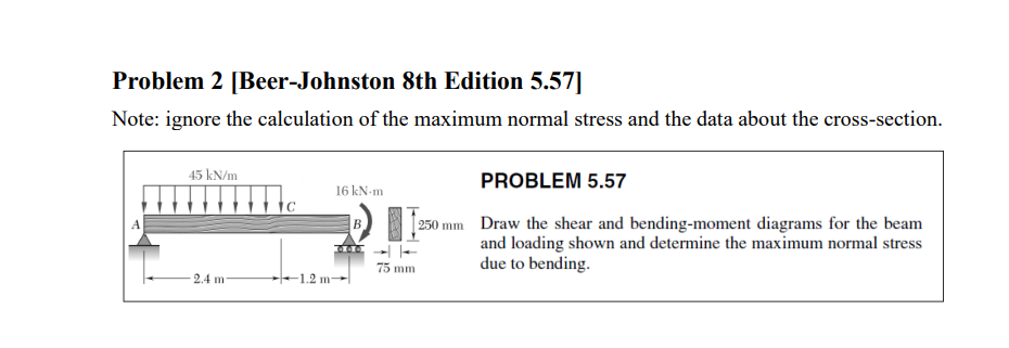 Solved Problem 2 [Beer-Johnston 8th Edition 5.57] Note: | Chegg.com