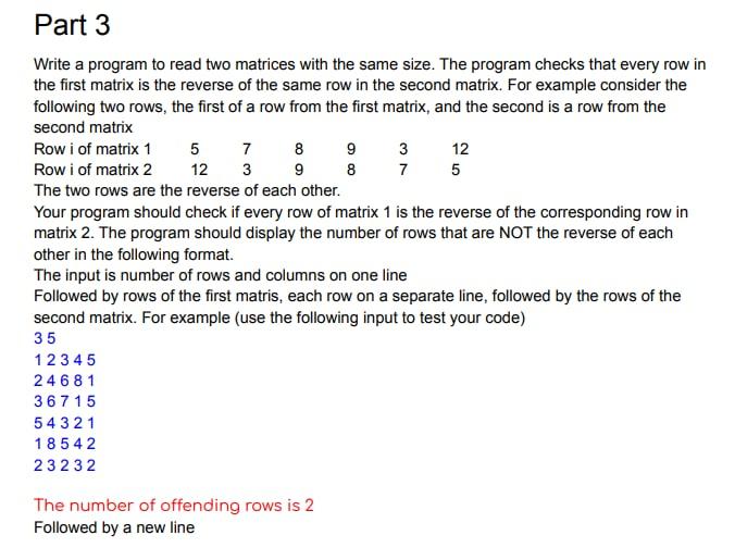 Solved 12 Part 3 3 Write a program to read two matrices with | Chegg.com
