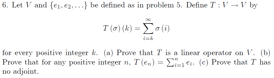 Solved 5 Let V Be The Vector Space Of All Sequences O In Chegg Com