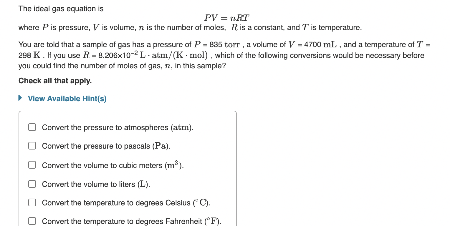 Solved The Ideal Gas Equation Is Pvnrt Where P Is Pressure