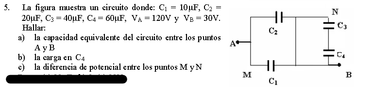 5. La figura muestra un circuito donde: \( \mathrm{C}_{1}=10 \mu \mathrm{F}, \mathrm{C}_{2}= \) \( 20 \mu \mathrm{F}, \mathrm