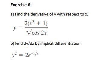 Solved a) Find the derivative of y with respect to x. | Chegg.com