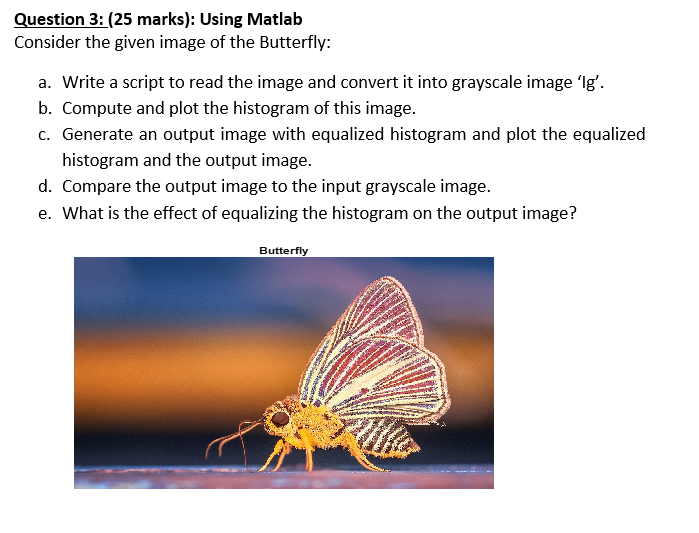 Solved Question 3: (25 marks): Using Matlab Consider the | Chegg.com