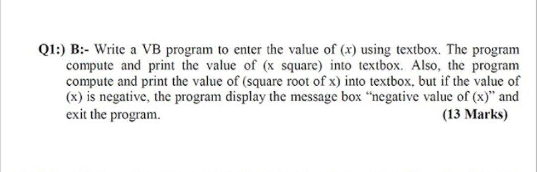 Solved Q1:) B:- Write a VB program to enter the value of (x) | Chegg.com
