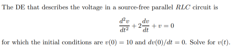 Solved The De That Describes The Voltage In A Source-free 