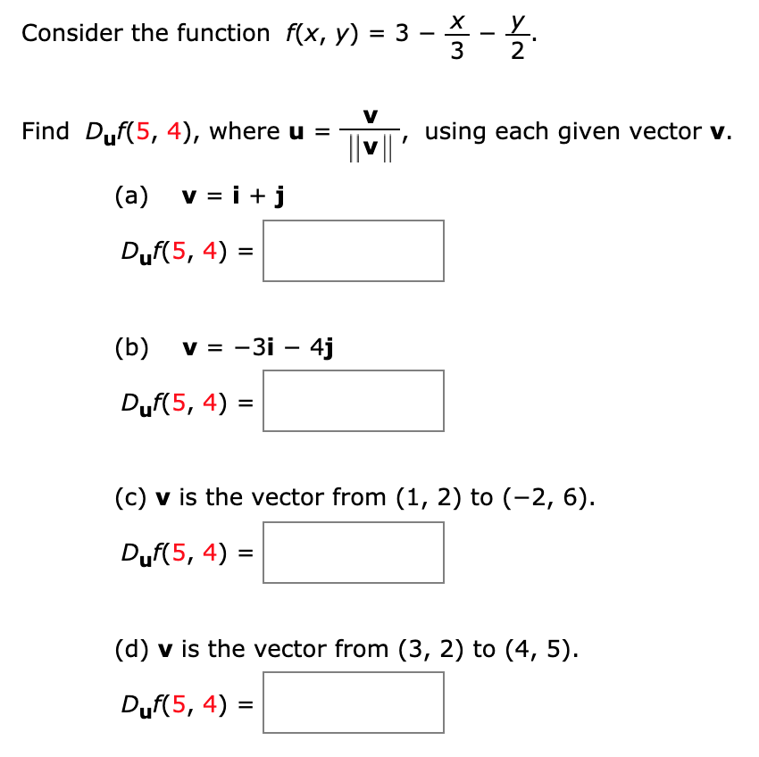 Solved Consider the function f(x, y) = Find Duf(5, 4), where | Chegg.com