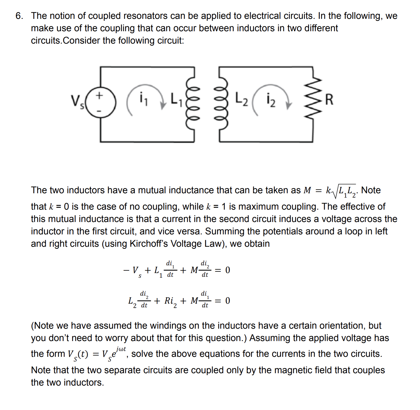 Solved The notion of coupled resonators can be applied to