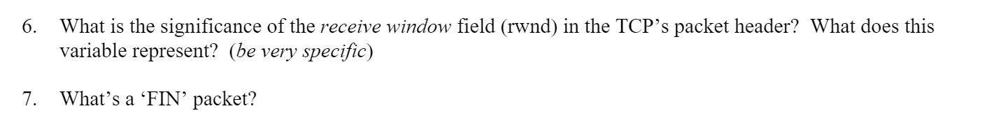 Solved 6. What is the significance of the receive window | Chegg.com