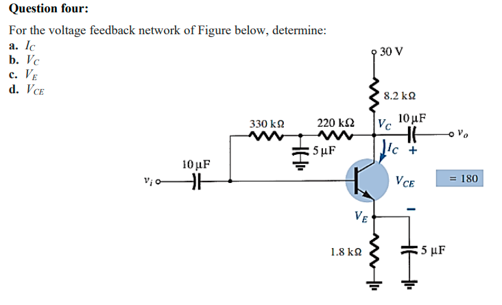 Solved Question four: For the voltage feedback network of | Chegg.com