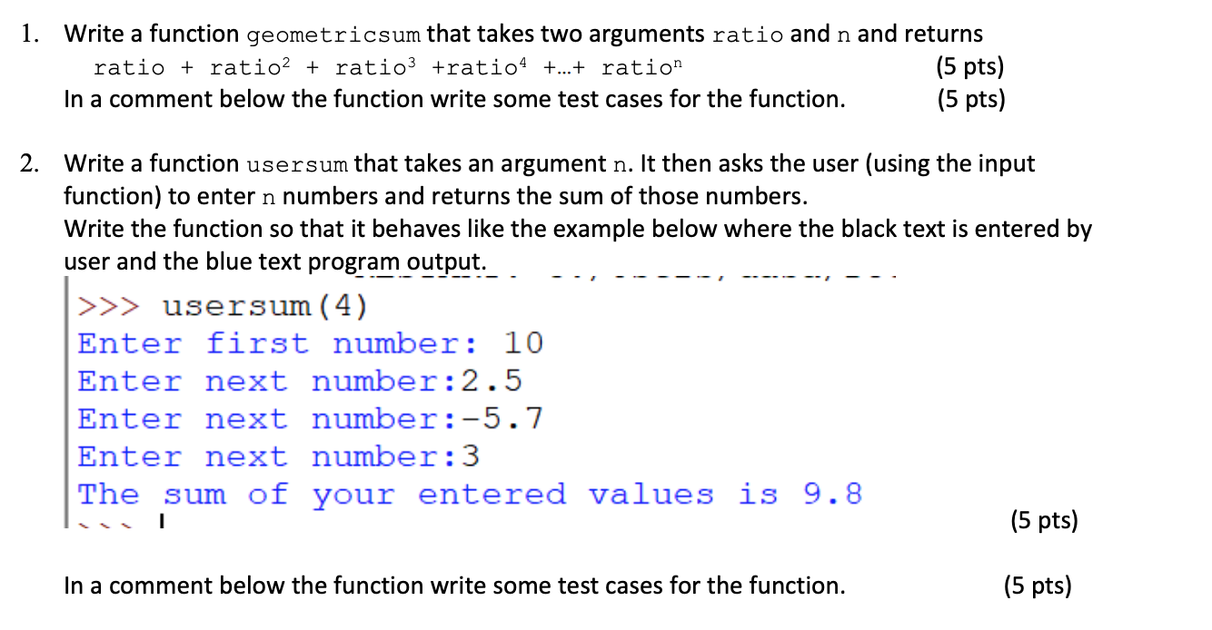 Solved 1. Write a function geometricsum that takes two | Chegg.com