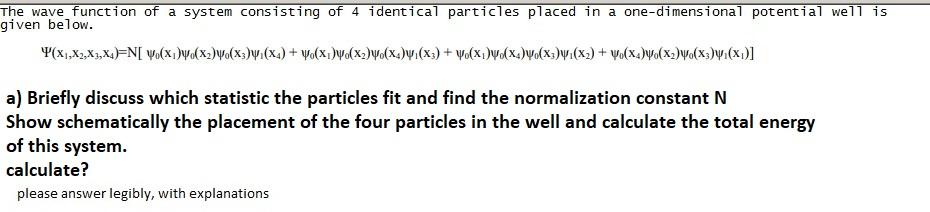 Solved The wave function of a system consisting of 4 | Chegg.com