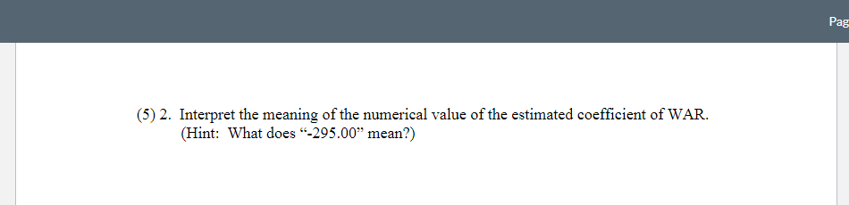 Solved Interpret the meaning of the numerical value of the | Chegg.com