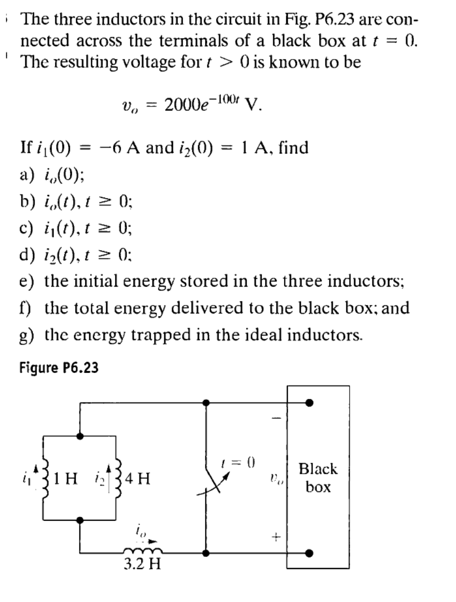 Solved The Three Inductors In The Circuit In Fig P6 23 Chegg Com