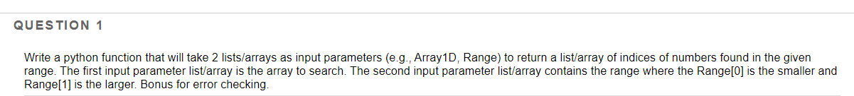 Solved QUESTION 1 Write a python function that will take 2 | Chegg.com