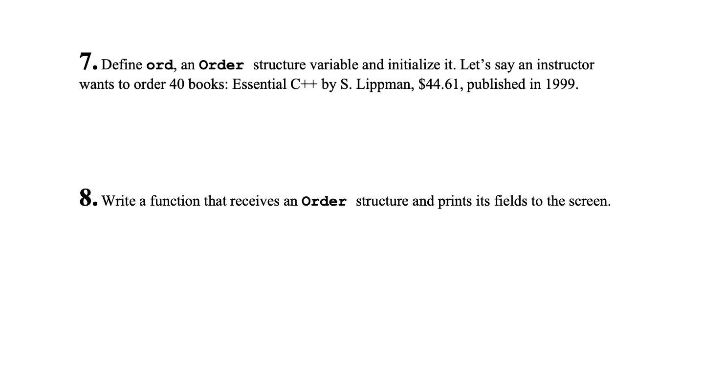 7. Define ord, an Order structure variable and | Chegg.com
