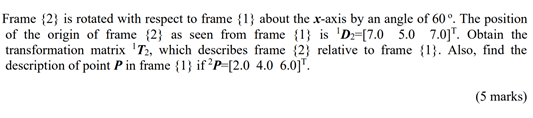 Solved Frame {2} is rotated with respect to frame {1} about | Chegg.com