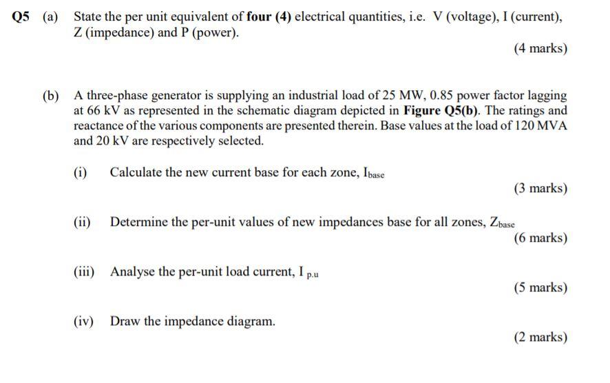 Solved Q5 (a) State the per unit equivalent of four (4) | Chegg.com