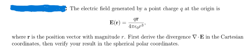 Solved The electric field generated by a point charge q at | Chegg.com