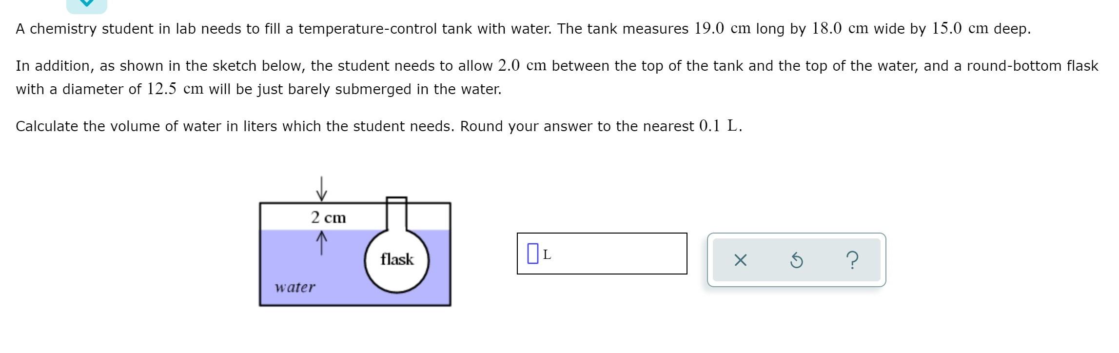 Solved A chemistry student in lab needs to fill a