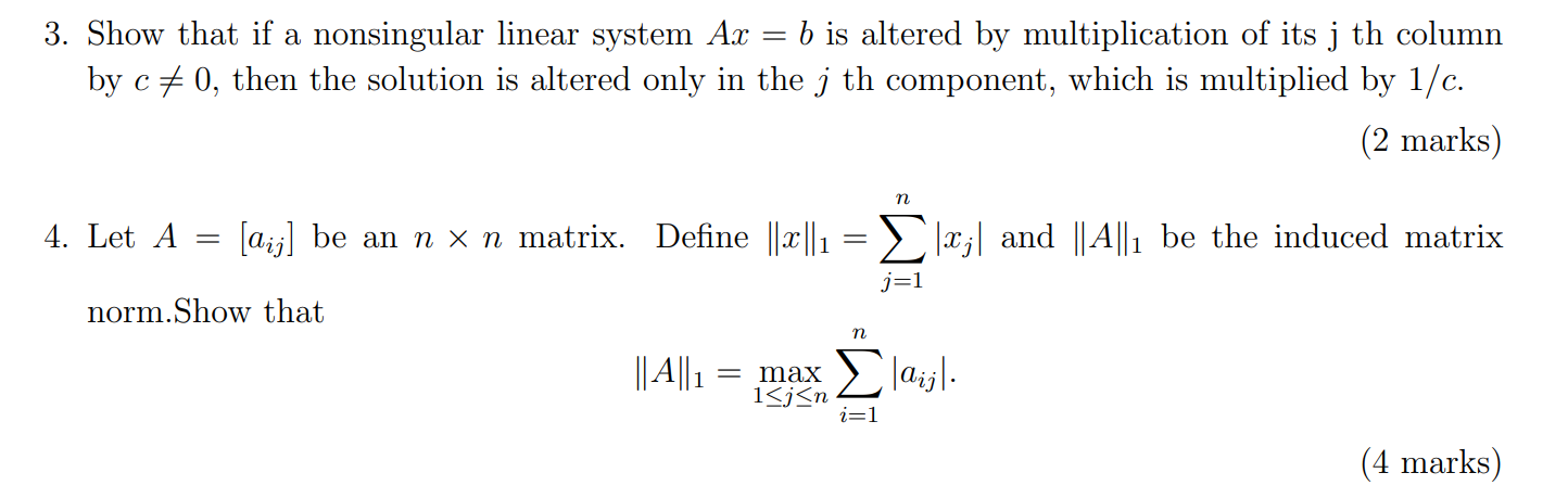 Solved 3 Show That If A Nonsingular Linear System Ax B Chegg Com