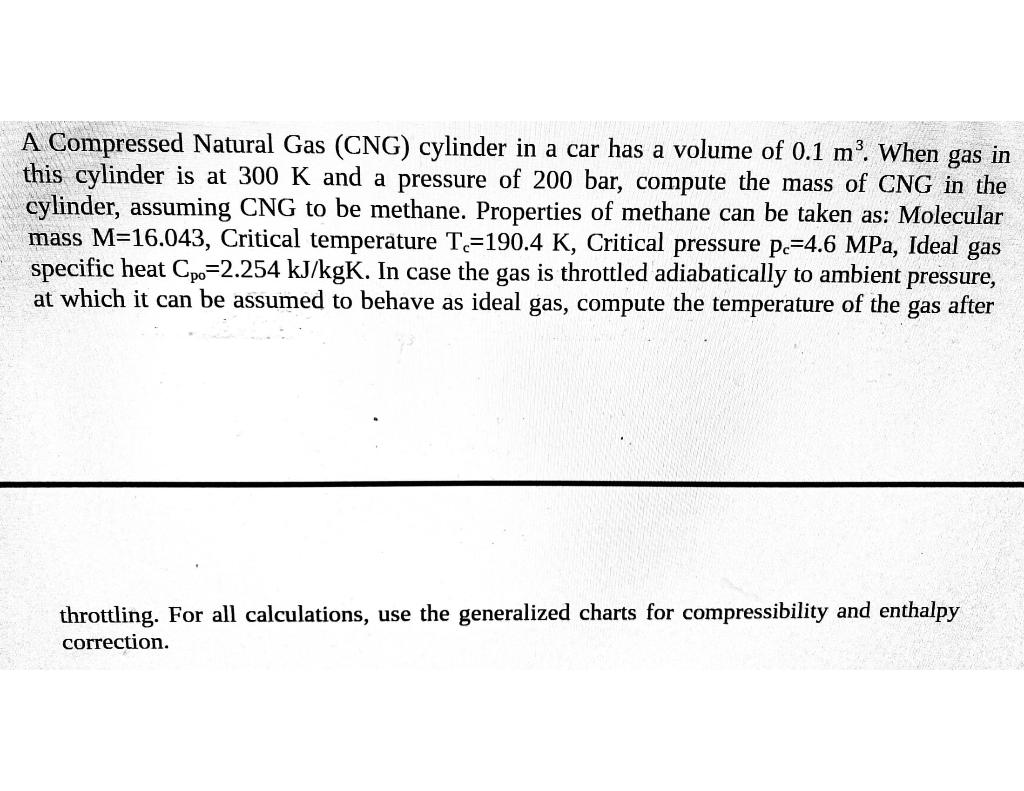 Solved A Compressed Natural Gas (CNG) cylinder in a car has | Chegg.com