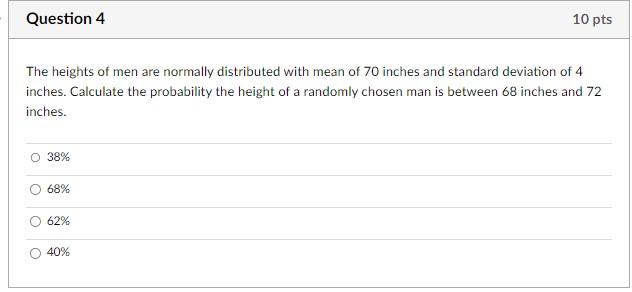 Solved The heights of men are normally distributed with mean | Chegg.com