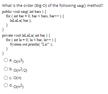 Solved What is the order (Big-0) of the following sing 