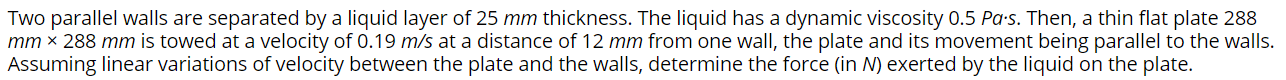 Solved Two parallel walls are separated by a liquid layer of | Chegg.com