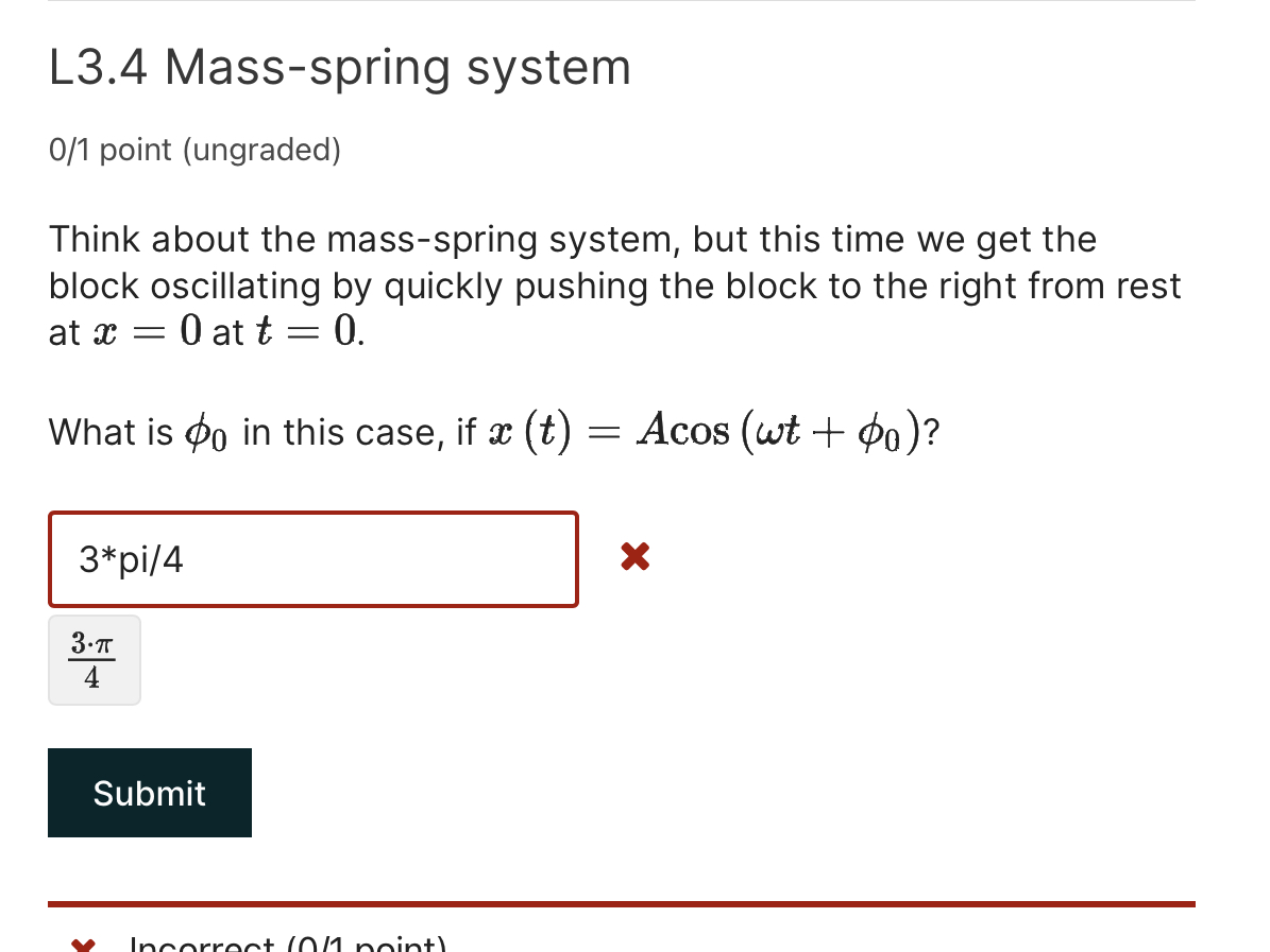 Solved L3.4 Mass-spring system 0/1 point (ungraded) Think | Chegg.com