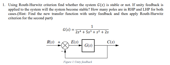 Solved 1. Using Routh-Hurwitz Criterion Find Whether The | Chegg.com