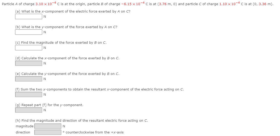 Solved Particle A Of Charge 3 10 X 10 4 C Is At The Origi Chegg Com