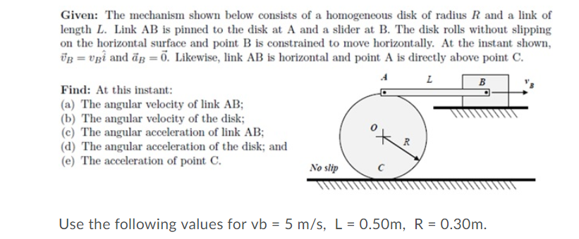 Solved Given: The Mechanism Shown Below Consists Of A | Chegg.com