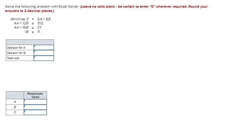 Solved Solve the following problem with Excel Solver: (Leave | Chegg.com