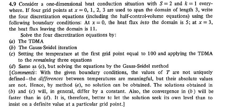 Solved 4.9 Consider a one-dimensional heat conduction | Chegg.com