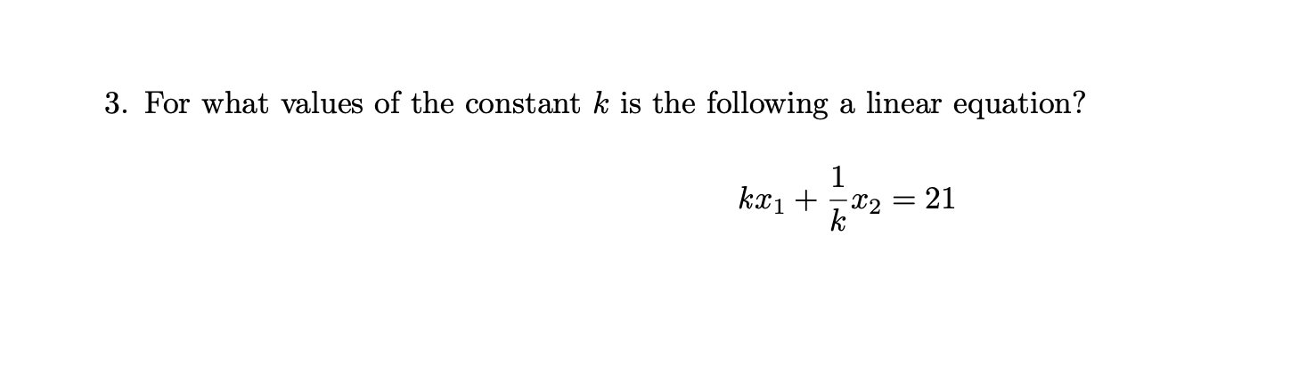 Solved 3. For what values of the constant k is the following | Chegg.com