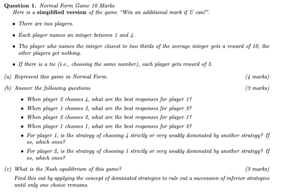 Solved Question 1. Normal Form Game 10 Marks Here is a | Chegg.com
