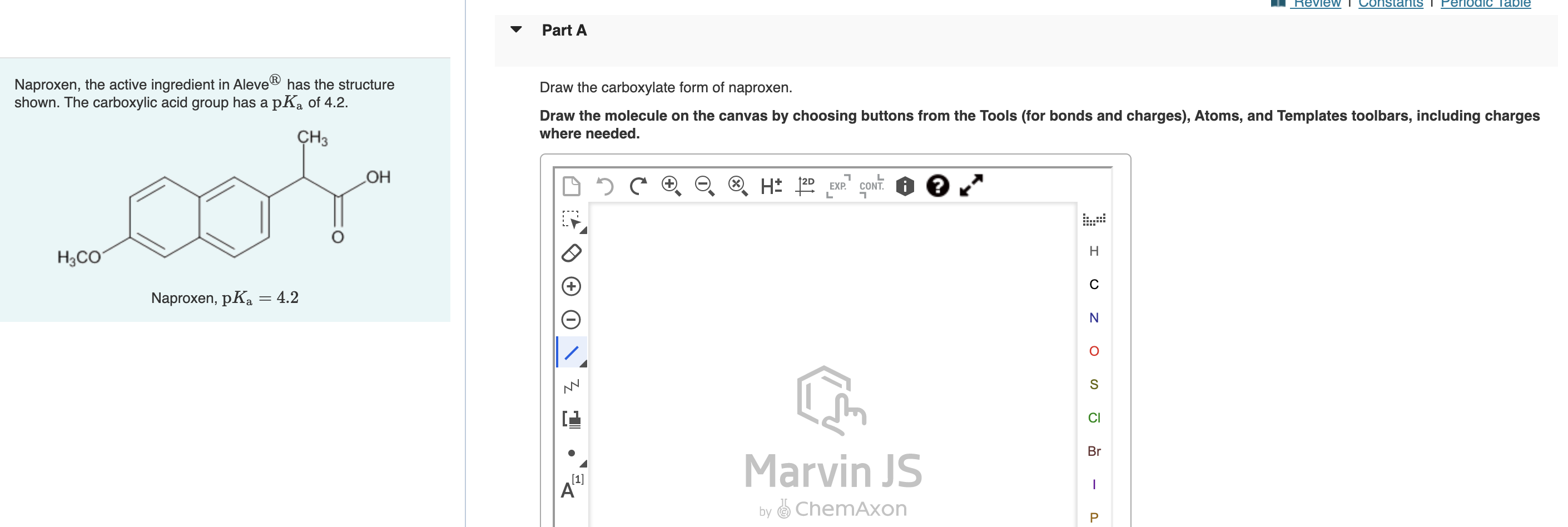 Solved Naproxen, the active ingredient in Aleve® has the