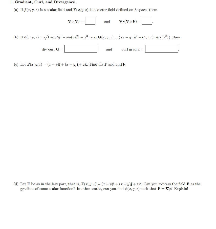 Solved 1 Gradient Curl And Divergence A If F X Y Z Is Chegg Com