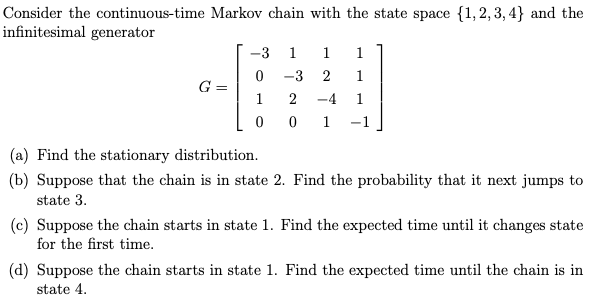 Solved Consider the continuous-time Markov chain with the | Chegg.com
