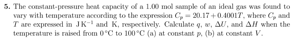 Solved 5. The constant-pressure heat capacity of a 1.00 mol | Chegg.com