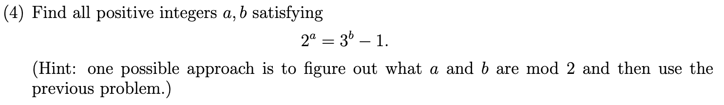 Solved - (4) Find All Positive Integers A, B Satisfying 2a | Chegg.com