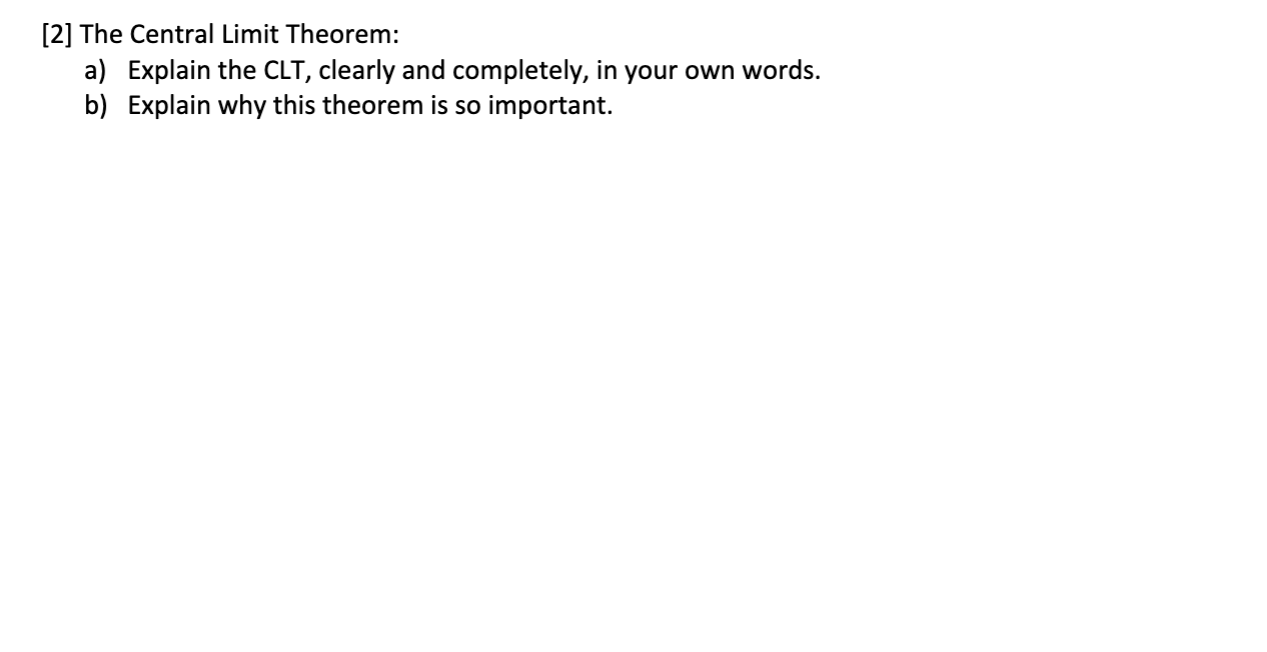 Solved [2] The Central Limit Theorem: A) Explain The CLT, | Chegg.com