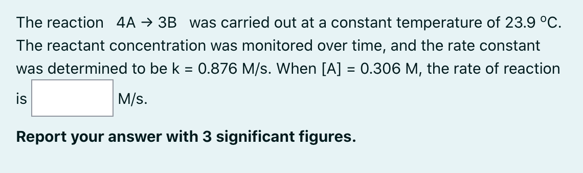 Solved The Reaction 4A → 3B Was Carried Out At A Constant | Chegg.com