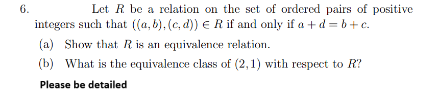 Solved 6. Let R Be A Relation On The Set Of Ordered Pairs Of | Chegg.com