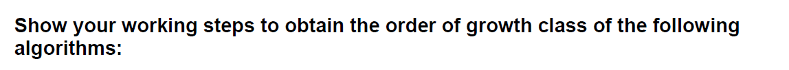 Solved Show your working steps to obtain the order of growth | Chegg.com